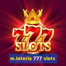 m.loteria 777 slots